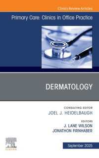 Dermatology, An Issue of Primary Care: Clinics in Office Practice : Dermatology, An Issue of Primary Care: Clinics in Office Practice, E-Book