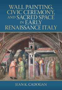 Wall Painting, Civic Ceremony, and Sacred Space in Early Renaissance Italy