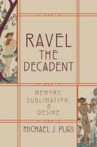 ラヴェルとデカダン<br>Ravel the Decadent : Memory, Sublimation, and Desire