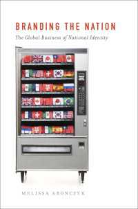 国家のブランディング<br>Branding the Nation : The Global Business of National Identity
