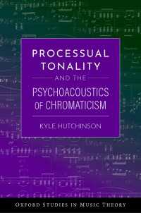 Processual Tonality and the Psychoacoustics of Chromaticism