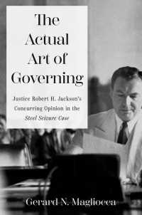 The Actual Art of Governing : Justice Robert H. Jackson's Concurring Opinion in the Steel Seizure Case