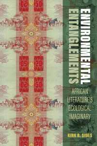 Environmental Entanglements : African Literature's Ecological Imaginary