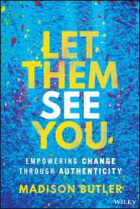Let Them See You : Empowering Change Through Authenticity