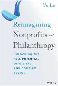 Reimagining Nonprofits and Philanthropy : Unlocking the Full Potential of a Vital and Complex Sector
