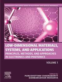 Low-Dimensional Materials, Systems and Applications, Volume 1 : Principles, Methods, and Approaches in Electronics and Photonics
