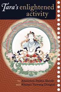 Tara's Enlightened Activity : An Oral Commentary on the Twenty-One Praises to Tara