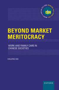 Beyond Market Meritocracy : Work and Family Care in Chinese Societies