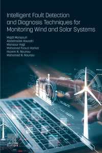 Intelligent Fault Detection and Diagnosis Techniques for Monitoring Wind and Solar Systems