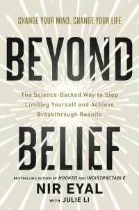Beyond Belief : The Science-Backed Way to Stop Limiting Yourself and Achieve Breakthrough Results