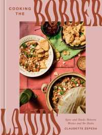 Cooking the Borderlands : Spice and Smoke Between Mexico and the States