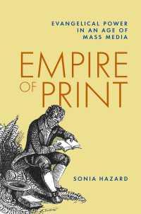福音と印刷文化の伝播力<br>Empire of Print : Evangelical Power in an Age of Mass Media