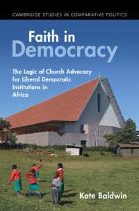 Faith in Democracy : The Logic of Church Advocacy for Liberal Democratic Institutions in Africa