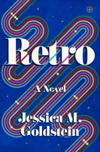Retro : A Novel