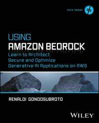 Using Amazon Bedrock : Learn to Architect, Secure and Optimize Generative AI Applications on AWS