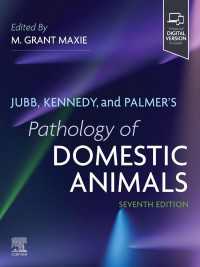 ジュブ、ケネディ＆パルマー家畜病理学（第７版・全３巻）<br>Jubb, Kennedy, and Palmer's Pathology of Domestic Animals - E-Book（7）