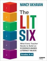 The Lit Six : What Every Teacher Needs to Build an Evidence-Based Literacy Block