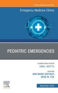 Pediatric Emergencies, An Issue of Emergency Medicine Clinics of North America : Pediatric Emergencies, An Issue of Emergency Medicine Clinics of North America, E-Book