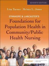 Stanhope & Lancaster's Foundations for Population Health in Community/Public Health Nursing - E-Book（7）