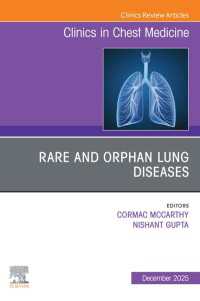 Rare and Orphan Lung Diseases, An Issue of Clinics in Chest Medicine : Rare and Orphan Lung Diseases, An Issue of Clinics in Chest Medicine, E-Book