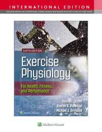 Exercise Physiology for Health Fitness and Performance（6）