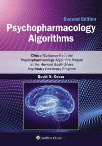 Psychopharmacology Algorithms : Clinical Guidance from the Psychopharmacology Algorithm Project at the Harvard South Shore Psychiatry Residency Program: eBook without Multimedia（2）