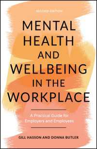 職場におけるメンタルヘルスとウェルビーイング（第２版）<br>Mental Health and Wellbeing in the Workplace : A Practical Guide for Employers and Employees（2）
