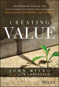 Creating Value : Empowering People for Sustainable Success that Benefits Employees, Customers, and Owners