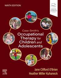 小児作業療法（第９版）<br>Case-Smith's Occupational Therapy for Children and Adolescents - E-Book（9）
