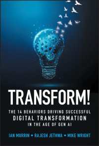 Transform! : The 14 Behaviors Driving Successful Digital Transformation in the Age of Gen AI