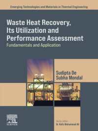 Waste Heat Recovery, Its Utilization and Performance Assessment : Fundamentals and Application