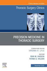 Precision Medicine in Thoracic Surgery, An Issue of Thoracic Surgery Clinics : Precision Medicine in Thoracic Surgery, An Issue of Thoracic Surgery Clinics, E-Book
