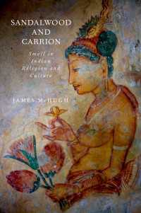 前近代インドにおける香りの文化<br>Sandalwood and Carrion : Smell in Indian Religion and Culture