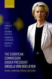 The European Commission under President Ursula von der Leyen : Gender, Leadership, Policies, and Crises