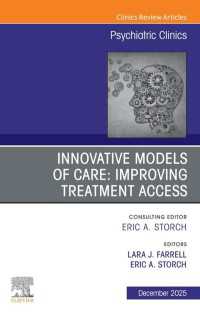 Innovative Models of Care: Improving Treatment Access, An Issue of Psychiatric Clinics of North America : Innovative Models of Care: Improving Treatment Access, An Issue of Psychiatric Clinics of North America, E-Book