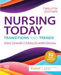 今日の看護学（テキスト・第１２版）<br>Nursing Today: Transition and Trends - E-Book : Transition and Trends（12）