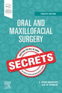 口腔・顎顔面外科シークレット（第４版）<br>Oral and Maxillofacial Surgical Secrets - E-Book（4）