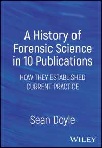 A History of Forensic Science in 10 Publications : How They Established Current Practice