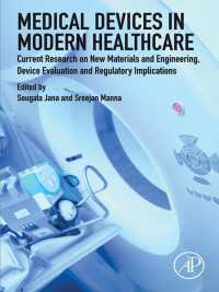 Medical Devices in Modern Healthcare : Current Research on New Materials and Engineering, Device Evaluation and Regulatory Implications