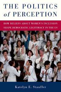 The Politics of Perception : How Beliefs About Women's Inclusion Shape Democratic Legitimacy in the US