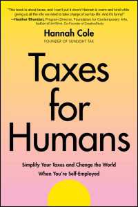 Taxes for Humans : Simplify Your Taxes and Change the World When You're Self-Employed