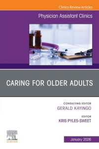 Caring for Older Adults, An issue of Physician Assistant Clinics : Caring for Older Adults, An issue of Physician Assistant Clinics, E-Book