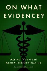 On What Evidence? : Making the Case in Medical Decision-Making