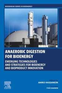 Anaerobic Digestion for Bioenergy : Emerging Technologies and Strategies for Bioenergy and Bioproduct Innovation