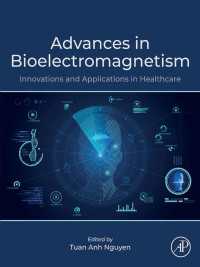 Advances in Bioelectromagnetism : Innovations and Applications in Healthcare
