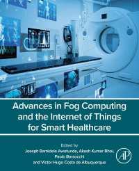 Advances in Fog Computing and the Internet of Things for Smart Healthcare