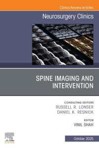 Spine Imaging and Intervention, An Issue of Neurosurgery Clinics of North America : Spine Imaging and Intervention, An Issue of Neurosurgery Clinics of North America, E-Book