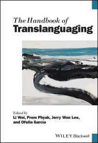 ブラックウェル版 トランスランゲージング・ハンドブック<br>The Handbook of Translanguaging