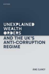 Unexplained Wealth Orders and the UK's Anti-Corruption Regime