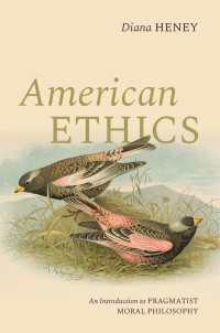 American Ethics : An Introduction to Pragmatist Moral Philosophy
